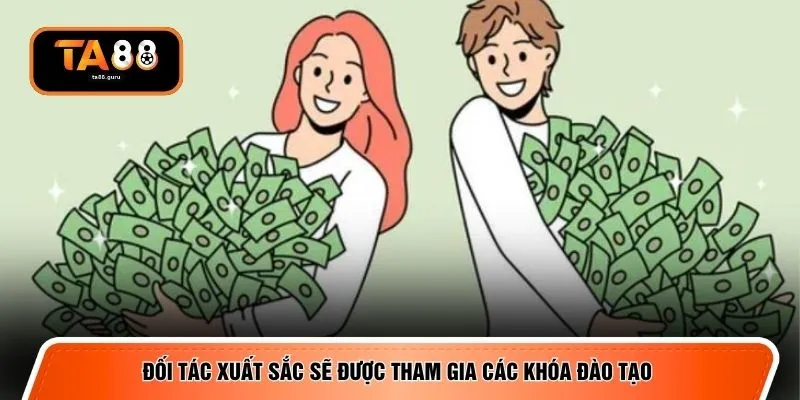 Đối tác xuất sắc sẽ được tham gia các khóa đào tạo 