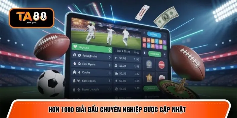 Hơn 1000 giải đấu chuyên nghiệp được cập nhật 